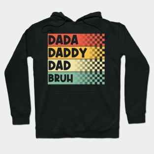 Dada Daddy Dad Bruh Funny Fathers Day Vintage Hoodie